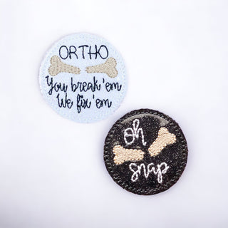 Ortho You Break Em'   // Oh Snap Badge Reel + Topper