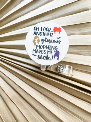 Oh Look Another Glorious Morning  Switchable Velcro Badge Topper