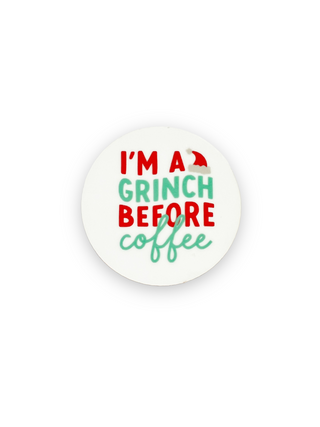 I’m A Grinch Before Coffee  Switchable Velcro Badge Topper