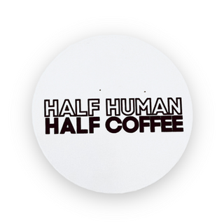 Half Human Half Coffee Black   Switchable Velcro Badge Topper